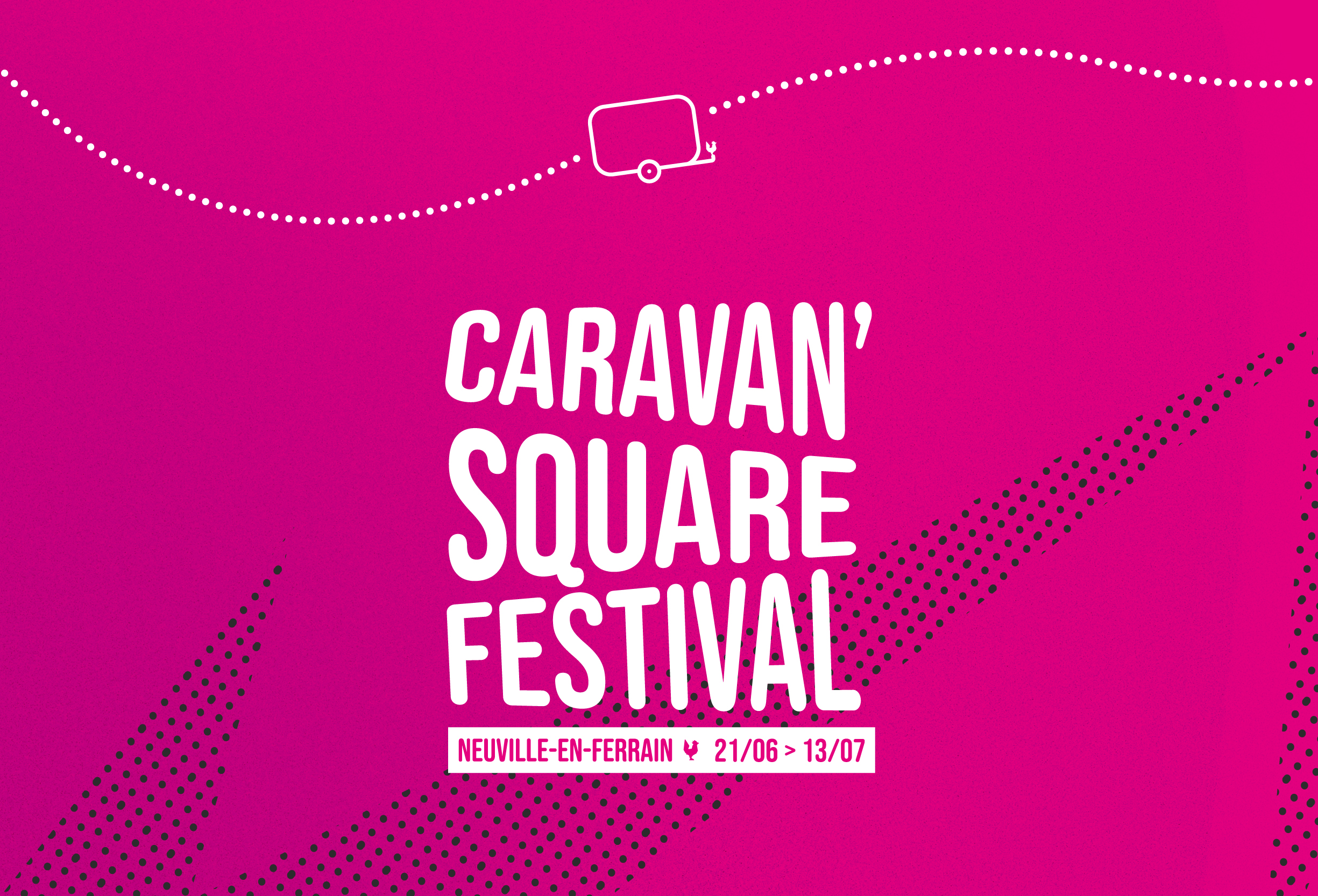 La Caravan&rsquo;Square Festival revient sur Neuville !